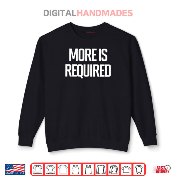 Sweatshirt Minnesota Vikings More Is Required Shirt