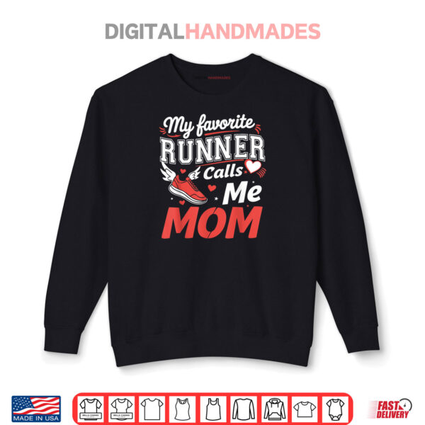 Sweatshirt My Favorite Runner Calls Me Mom Funny Running For Mom Runner Shirt
