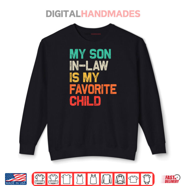 Sweatshirt My Son In Law Is My Favorite Child Funny Fathers Day Shirt