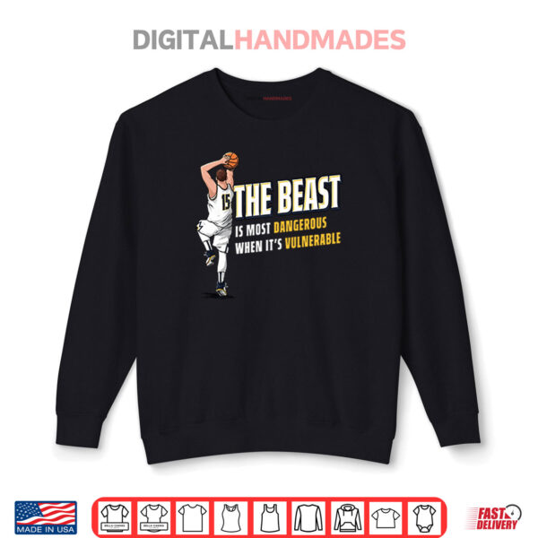 Sweatshirt Nikola Jokic The Beast Is Most Dangerous When Its Vulnerable Den Shirt