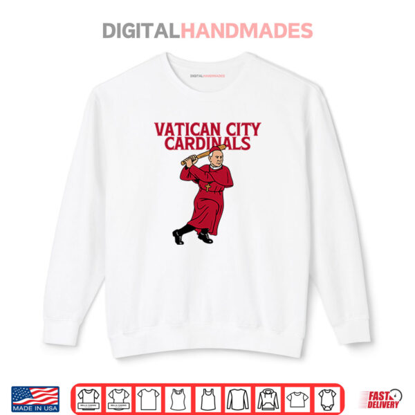 Pope Francis Vatican City Cardinals Shirt 1 Sweatshirt Pope Francis Vatican City Cardinals Shirt