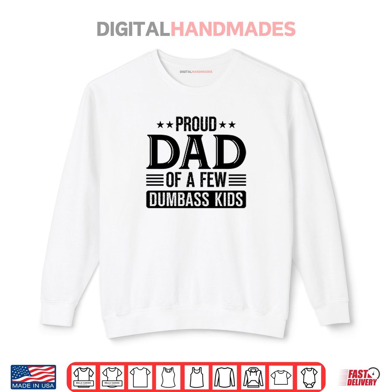 Proud Dad Of A Few Dumbass Kids Shirt Proud Dad Of A Few Dumbass Kids Shirt