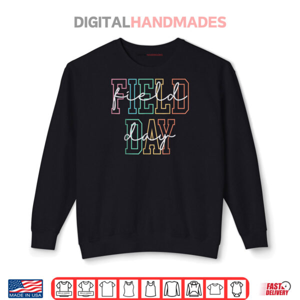 Sweatshirt School Field Day Happy Field Day Tee Teacher Life Summer Shirt