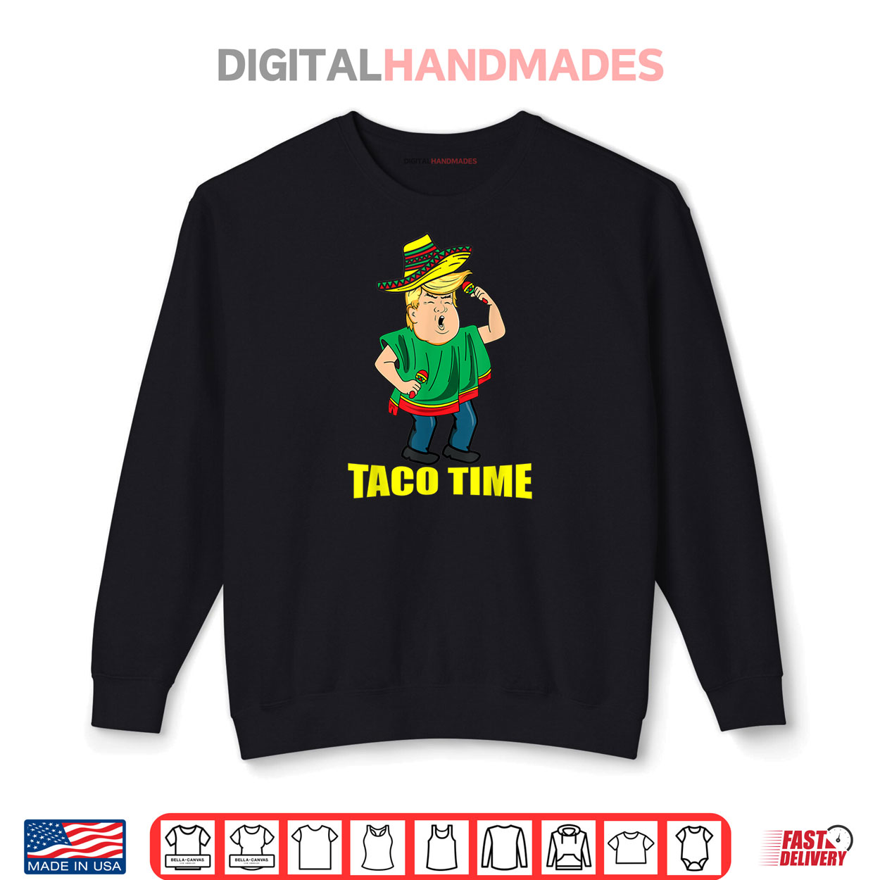Taco Time Funny Donald Trump Cinco De Mayo Taco Lover Shirt Taco Time Funny Donald Trump Cinco De Mayo Taco Lover Shirt