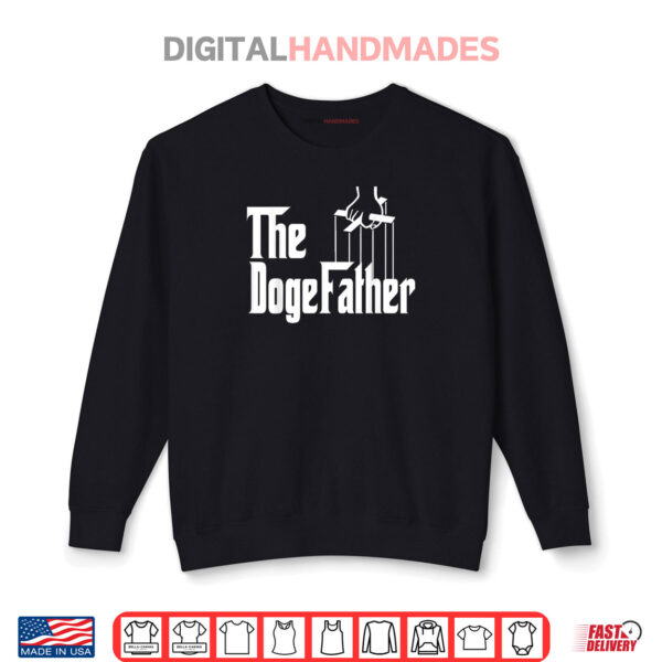 The DogeFather DogeCoin Crypto Moon Doge Father Shirt 1 Sweatshirt The DogeFather DogeCoin Crypto Moon Doge Father Shirt