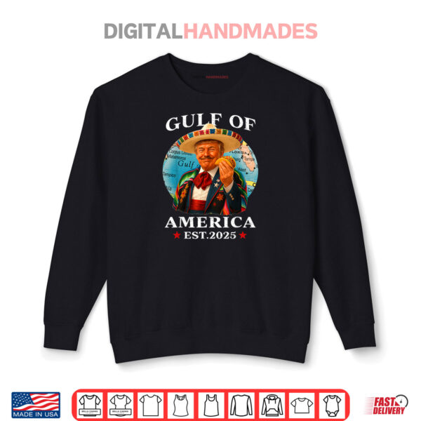 Sweatshirt Trump Gulf Of USA America Since 2025 Mexico Trump USA Gulf Shirt