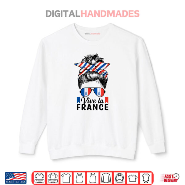 Sweatshirt Vive La France Messy Bun Flag French National Bastille Day Shirt