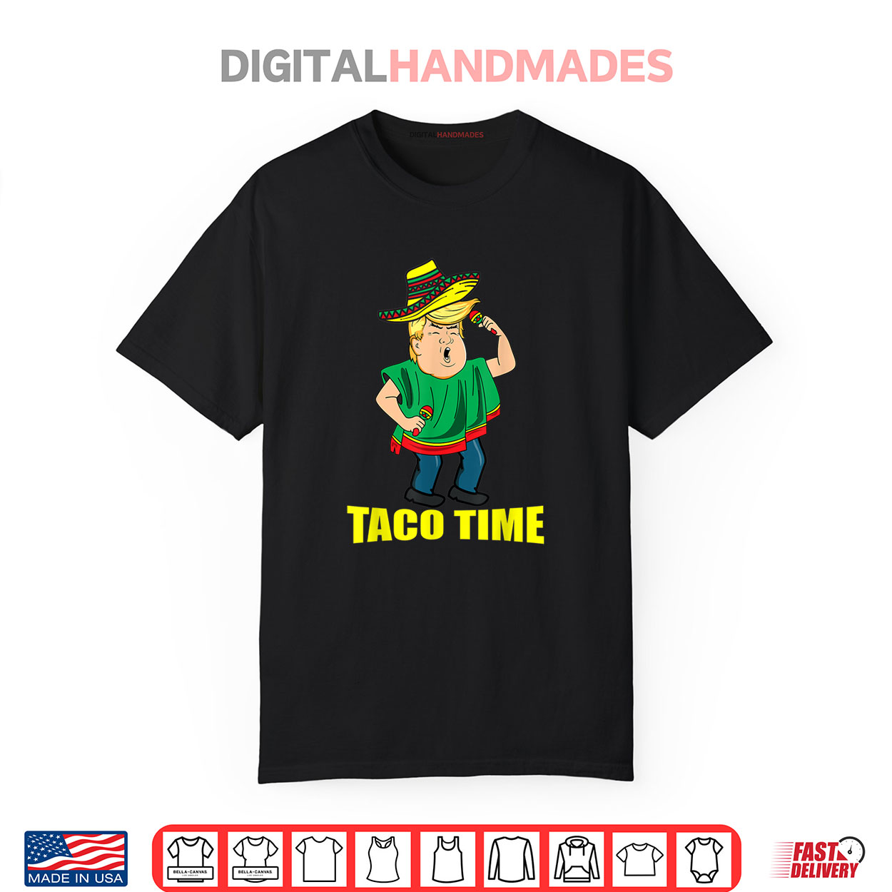 Taco Time Funny Donald Trump Cinco De Mayo Taco Lover Shirt Taco Time Funny Donald Trump Cinco De Mayo Taco Lover Shirt