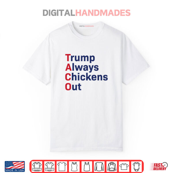 Taco Trump Always Chickens Out Shirt