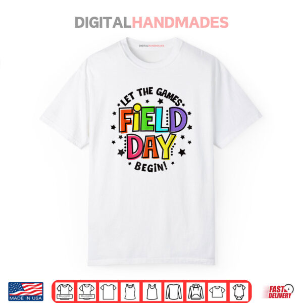 Teacher Student Field Day Let The Games Begin Field Day Shirt