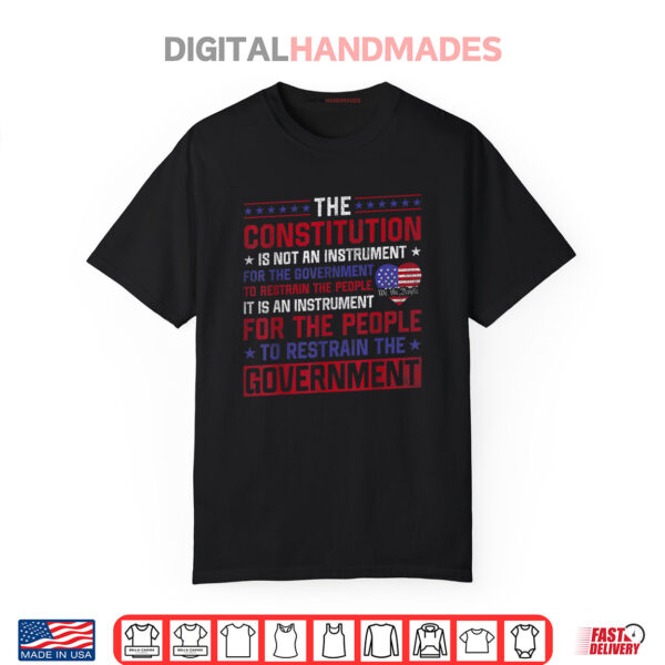 The Constitution Is An Instrument US Patriotic Quotes Shirt