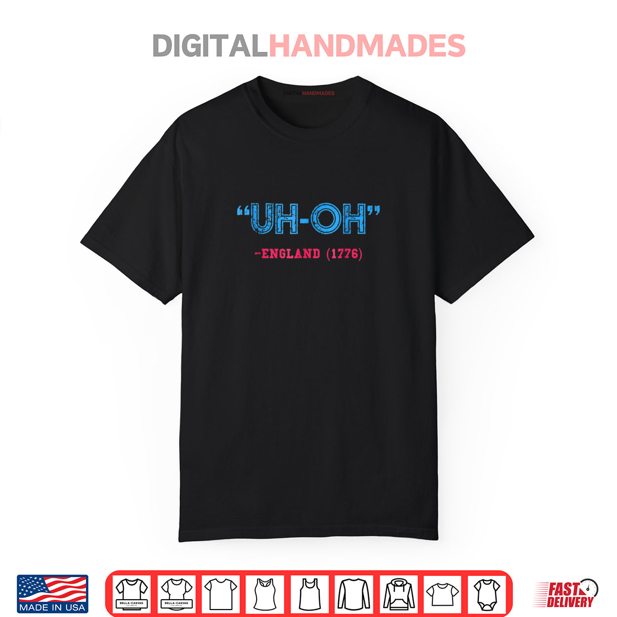 Uh Oh England 1776 Funny 4th of July Shirt Uh Oh England 1776 Funny 4th of July Shirt