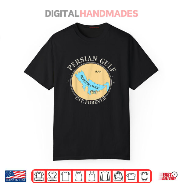 Vintage Persian Gulf Est Forever Retro Gulf of Persia Shirt