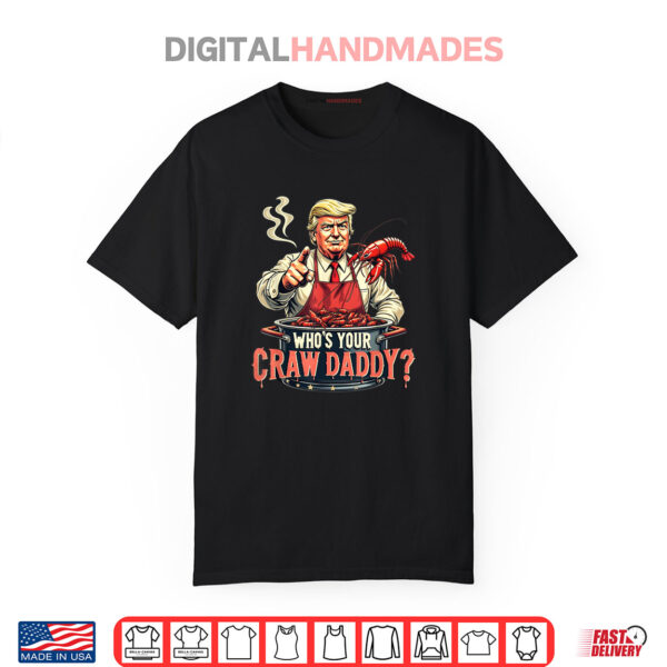 Whos Your Crawdaddy Crawfish Funny Cajun Boil Seafood Shirt