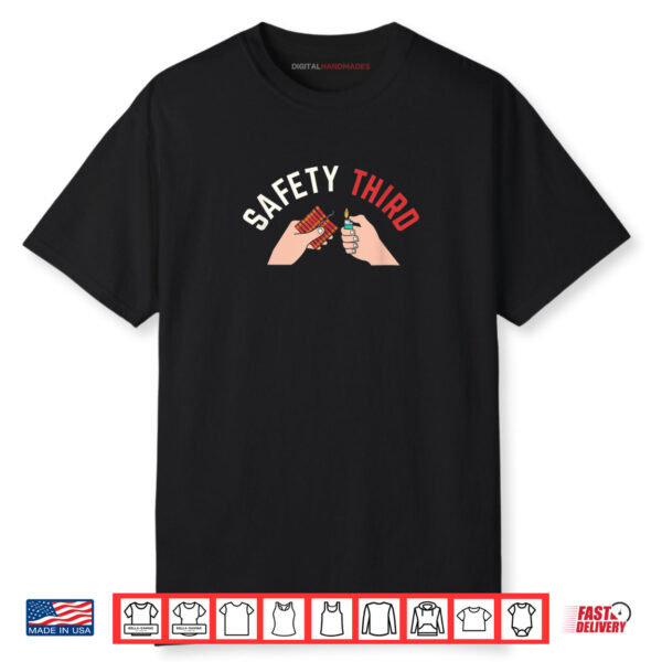 4th of July Patriotic fireworks Safety Third Shirt
