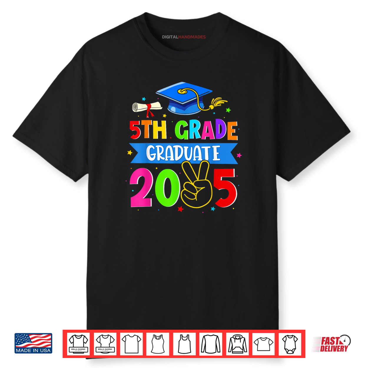 5th Grade Graduate 2025 Class Of 2025 Last Day Of School Shirt 5th Grade Graduate 2025 Class Of 2025 Last Day Of School Shirt