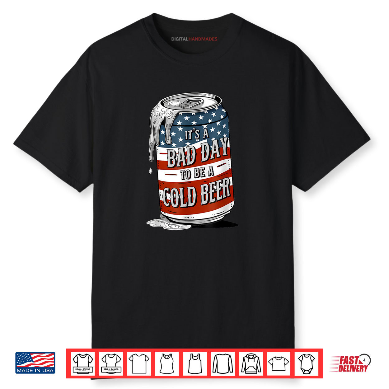 Bad Day to Be a Cold Beer Funny 4th of July Drinking Shirt Bad Day to Be a Cold Beer Funny 4th of July Drinking Shirt
