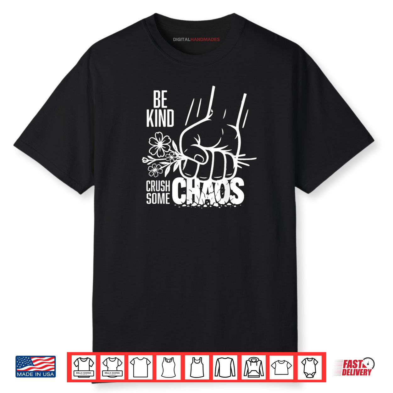 Be Kind and Crush Some Chaos Shirt