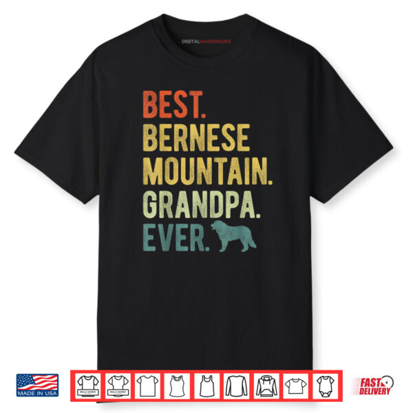 Best Bernese Mountain Grandpa Ever Dog Lovers Father’s Day Shirt