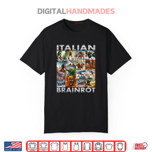 Brainrot Meme Italian Brain Rot Italian Brainrot Shirt