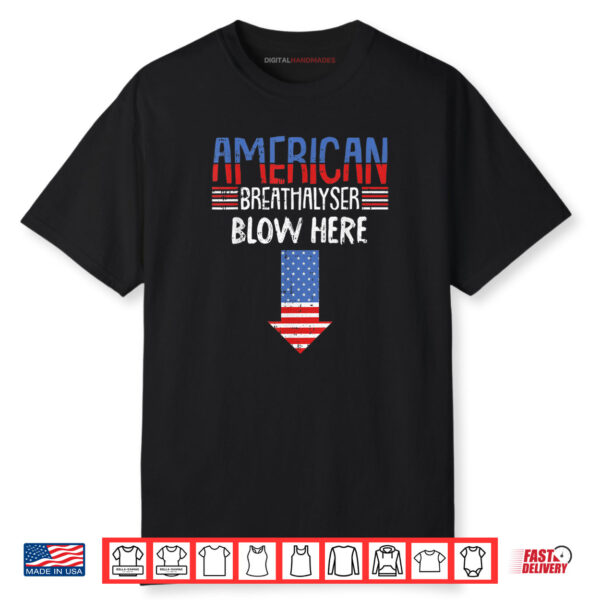 Breathalyzer 4th Of July Funny American Flag Patriotic Shirt