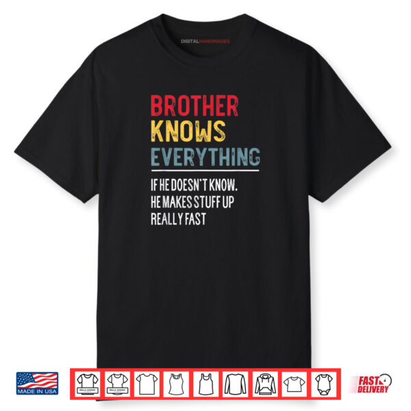 Brother Knows Everything Father’s Day For Bro Shirt
