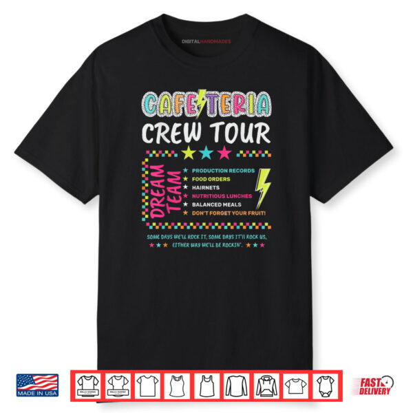 Cafeteria Crew Tour Lunch Lady Dream Team Back To School Shirt