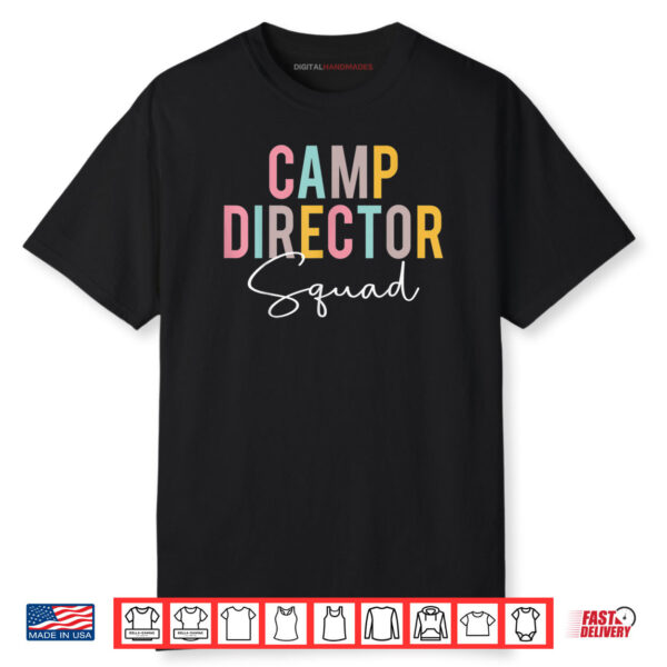 Camp Director Squad Colorful Appreciation Day Back To School Shirt
