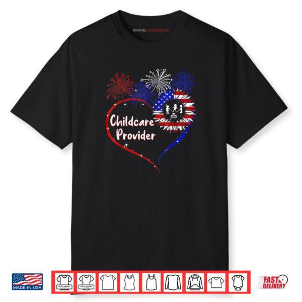 Childcare Provider American Flag Heart 4th Of July Shirt