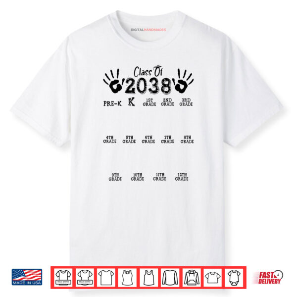 Class Of 2038 Grow With Me Shirt Handprint Pre K 12th Grade Shirt