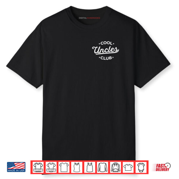 Cool Uncles Club Best Uncle Ever Funny Pocket Fathers Day Shirt