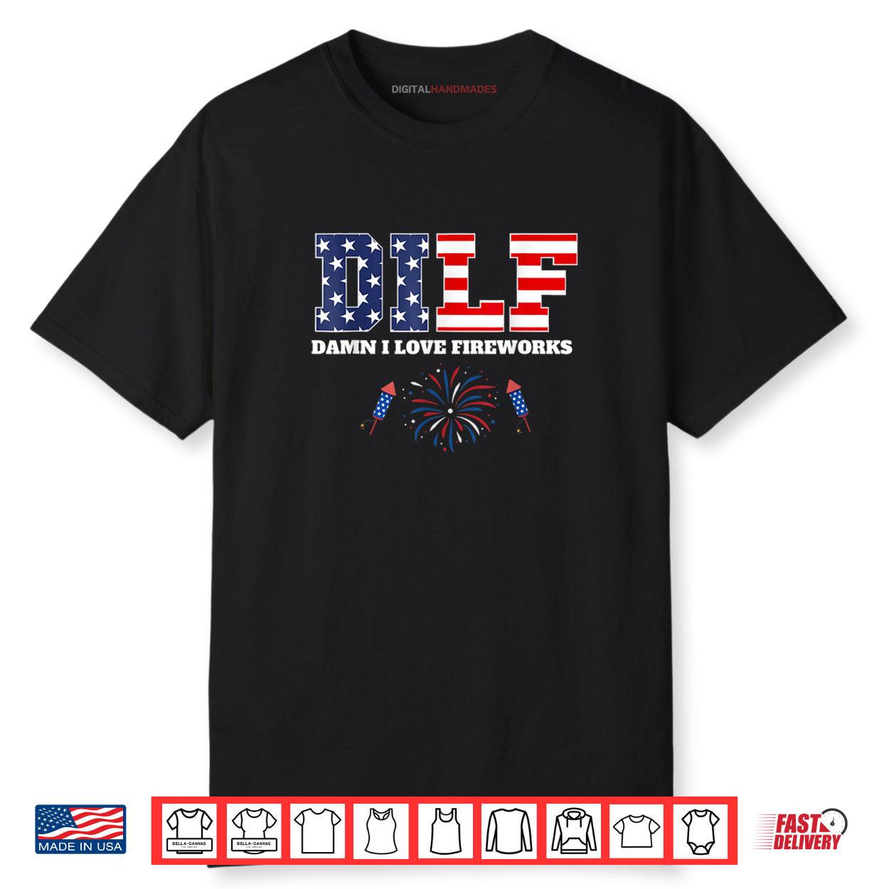 DILF Damn I Love Fireworks 4th Of July American Fireworks Shirt DILF Damn I Love Fireworks 4th Of July American Fireworks Shirt