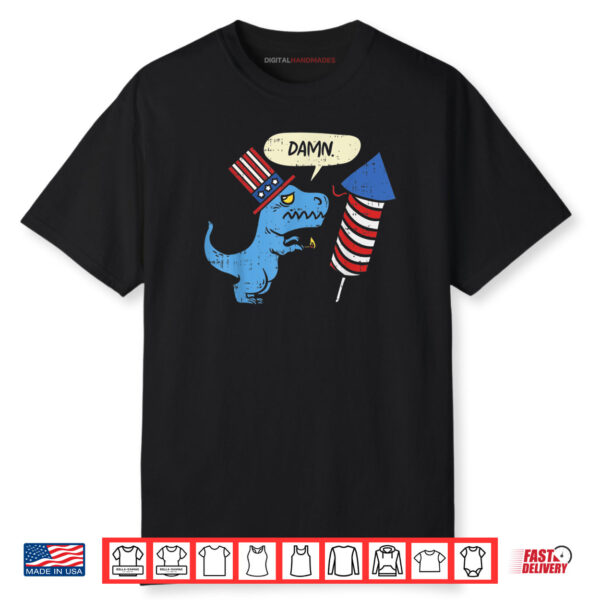 Damn TRex Short Hands Firecracker Funny Firework 4th Of July Shirt