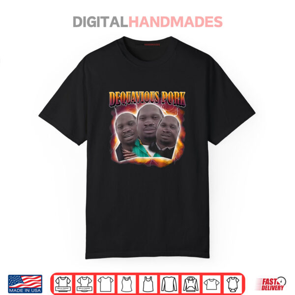 Dequavious Pork Funny Dank Memes Brainrot Internet Shirt