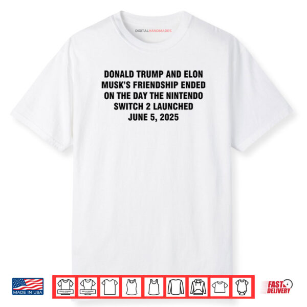 Donald Trump And Elon Musk’s Friendship Nintendo Switch 2 Shirt