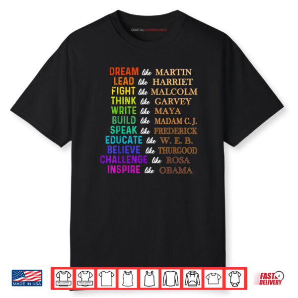 Dream Like Martin Lead Like Harriet a Black History Shirt