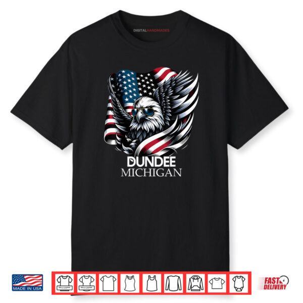 Dundee Michigan 4th Of July USA American Flag Shirt