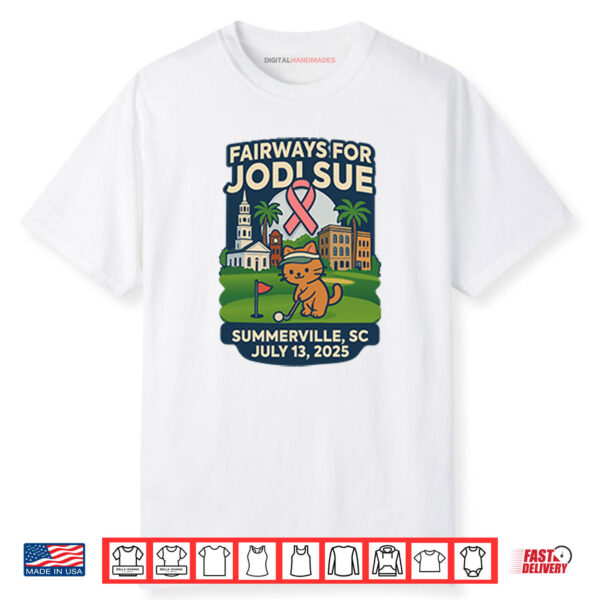 Fairways For Jodi Sue Summerville SC July 13 2025 Shirt_result
