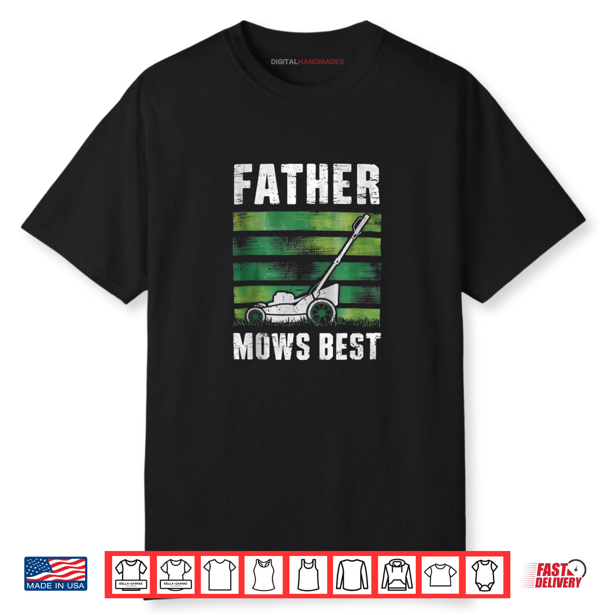 Father Mows Best Funny Father’s Day Lawn Mowing Shirt Father Mows Best Funny Father’s Day Lawn Mowing Shirt