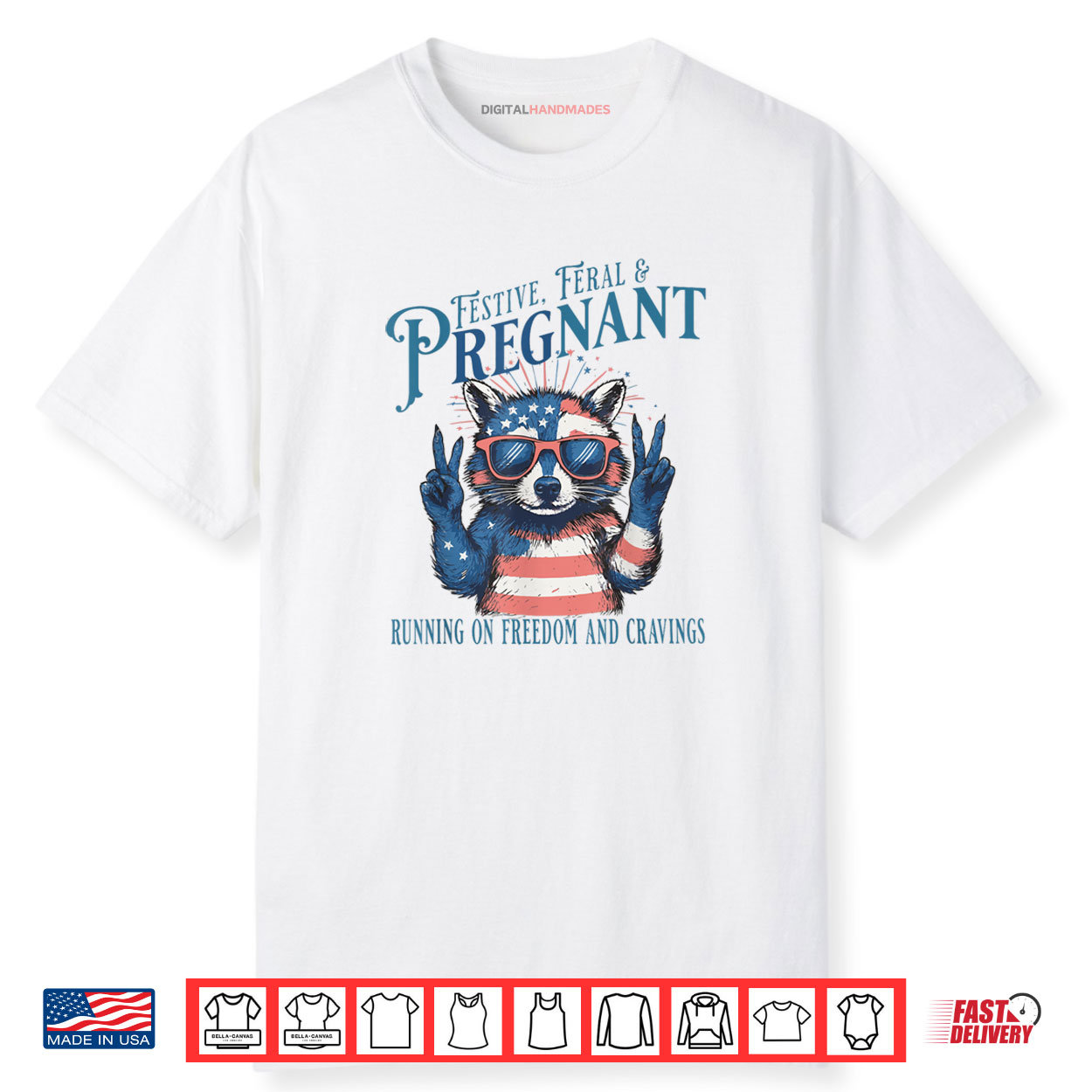 Feral and Pregnant 4th of July Pregnancy Announcement Shirt Feral and Pregnant 4th of July Pregnancy Announcement Shirt
