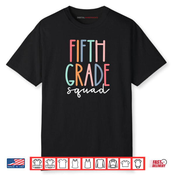 Fifth 5th Grade Squad Teacher Crew Back To School Team Shirt