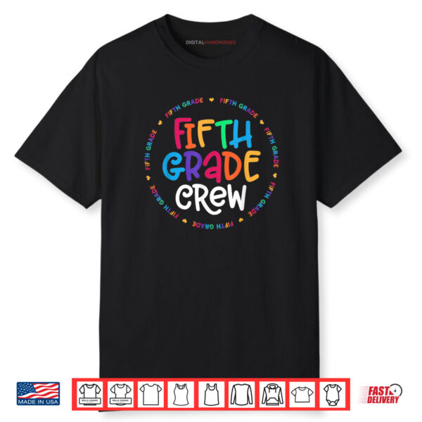 Fifth Grade Crew tshirt 5th Grade Back To School Teacher Shirt