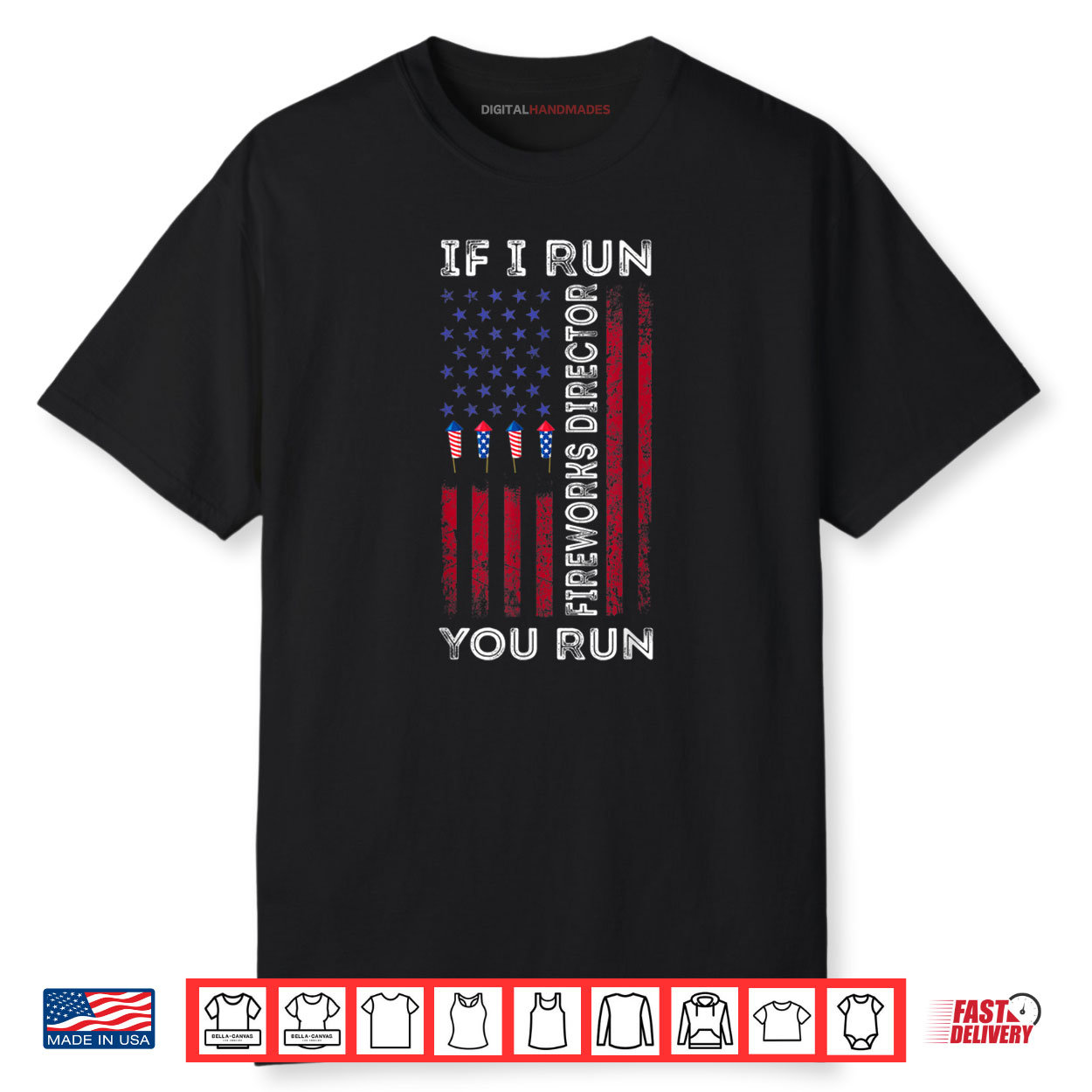 Fireworks Director I Run You Run Flag 4th Of July Shirt Fireworks Director I Run You Run Flag 4th Of July Shirt