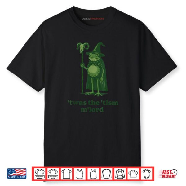 Frog Wizard Meme T’was the ‘Tism M’Lord Autism Awareness Shirt