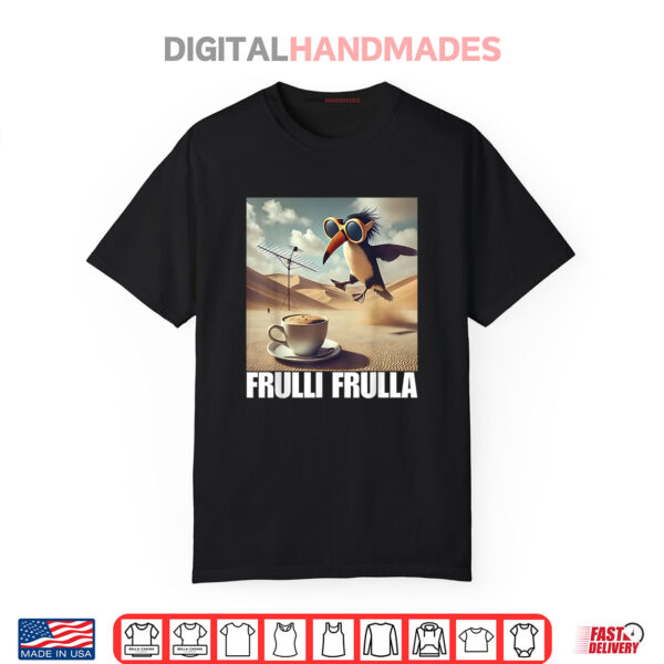 Frulli Frulla Italian Brainrot Meme Shirt