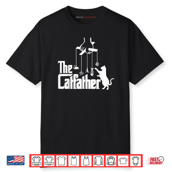 Funny Cat Dad Life The Catfather Fathers Day Mens Shirt