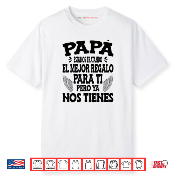 Funny Father’s Day Spanish Mexican Dad From Spanish Daughter Shirt