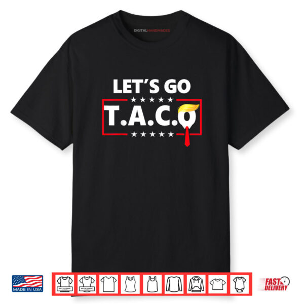 Funny Let’s Go Taco Shirt