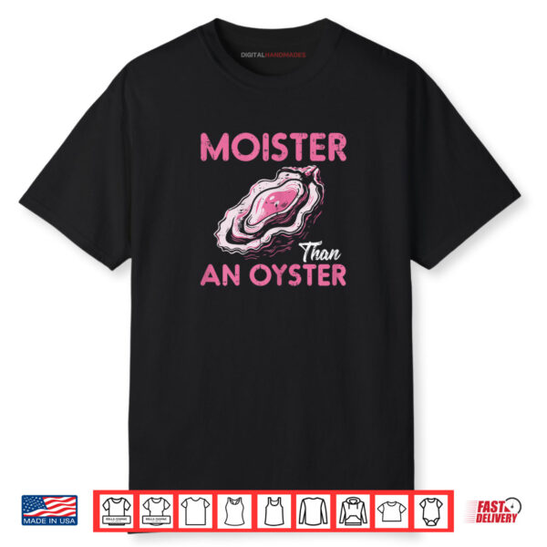 Funny Oyster Inappropriate Adult Humor Weird Cringe Shirt