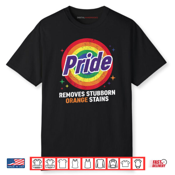 Funny Pride Removes Stubborn Orange Stains Retro LGBTQ Month Shirt